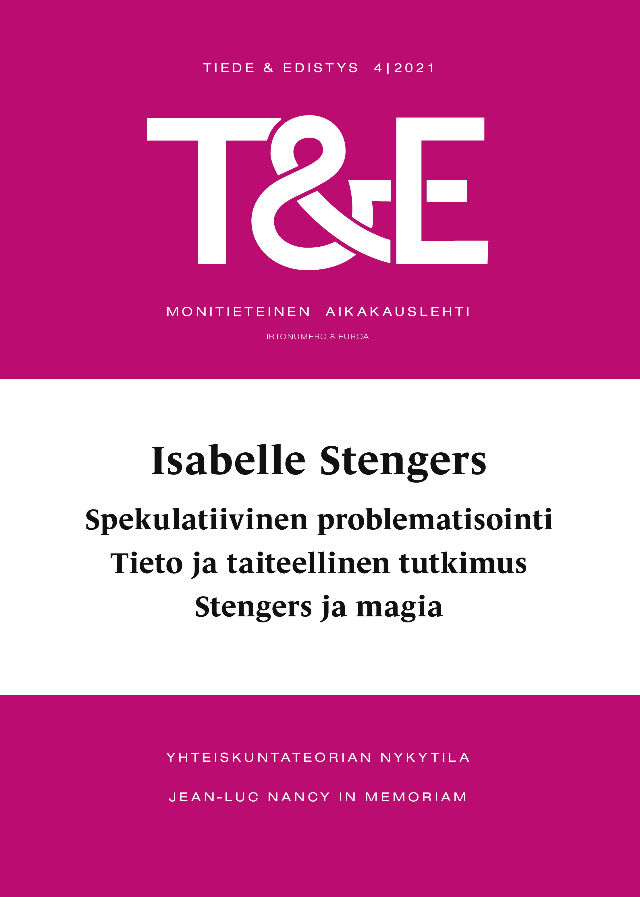 					Näytä Nro 4 (2021): Isabelle Stengers
				